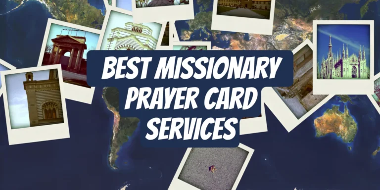 Top 7 Best Missionary Prayer Card Services + 5 Ideas