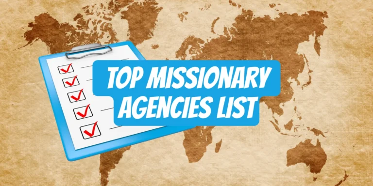 TOP 13 CHRISTIAN MISSIONARY ORGANIZATIONS AND AGENCIES 2024